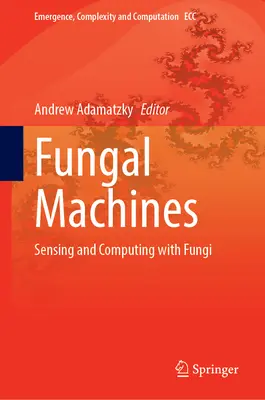 Fungal Machines: Sensing and Computing with Fungi