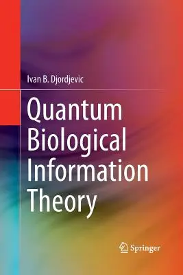 Biologiczna teoria informacji kwantowej - Quantum Biological Information Theory