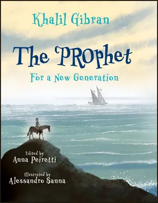 Prorok: Dla nowego pokolenia - The Prophet: For a New Generation