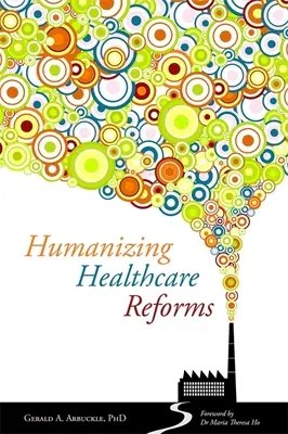 Humanizacja reform opieki zdrowotnej - Humanizing Healthcare Reforms