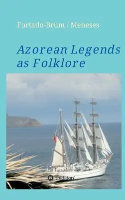 Azorskie legendy jako folklor - Azorean Legends as Folklore