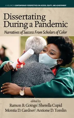 Dysertacja podczas pandemii: Narracje sukcesu od kolorowych uczonych - Dissertating During a Pandemic: Narratives of Success From Scholars of Color