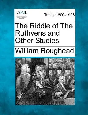 Zagadka Ruthvensa i inne badania - The Riddle of The Ruthvens and Other Studies