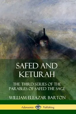 Safed i Keturah: Trzecia seria przypowieści mędrca Safeda - Safed and Keturah: The Third Series of the Parables of Safed the Sage