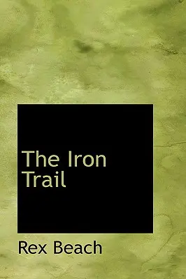 Żelazny szlak - The Iron Trail