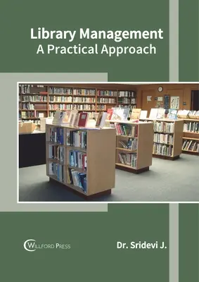 Zarządzanie biblioteką: Praktyczne podejście - Library Management: A Practical Approach