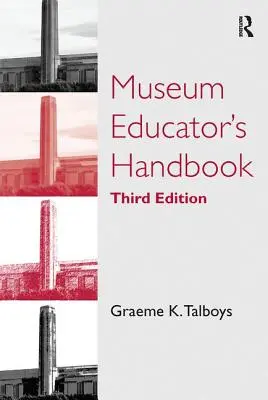 Podręcznik edukatora muzealnego - Museum Educator's Handbook