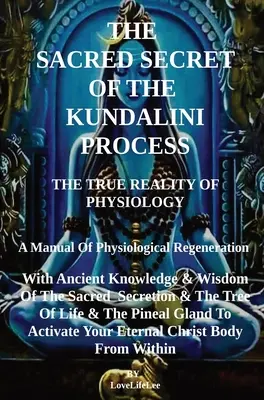 święty sekret procesu kundalini - THe SACRED SECRET OF THE KUNDALINI PROCESS