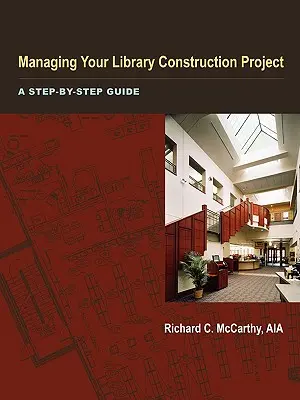 Zarządzanie projektem budowy biblioteki - Managing Your Library Construction Project