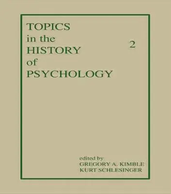 Tematy z historii psychologii: Tom II - Topics in the History of Psychology: Volume II