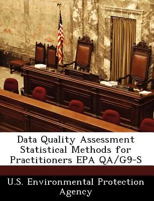 Ocena jakości danych Metody statystyczne dla praktyków EPA Qa/G9-S - Data Quality Assessment Statistical Methods for Practitioners EPA Qa/G9-S