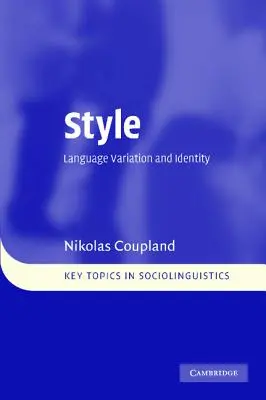 Styl: Wariacje językowe i tożsamość - Style: Language Variation and Identity