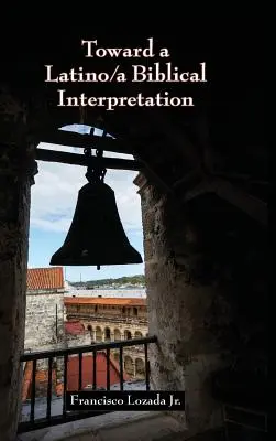 W stronę latynoskiej interpretacji biblijnej - Toward a Latino/a Biblical Interpretation