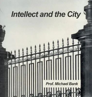 Intelekt i miasto - Intellect and the City
