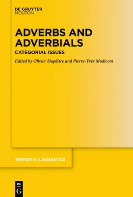 Przysłówki i przysłówki: Zagadnienia kategorialne - Adverbs and Adverbials: Categorial Issues