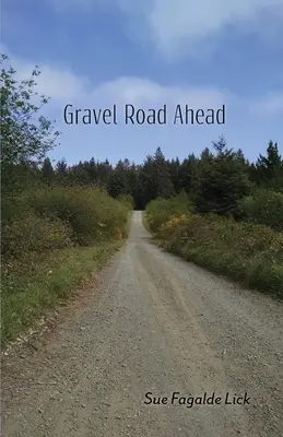 Gravel Road Ahead