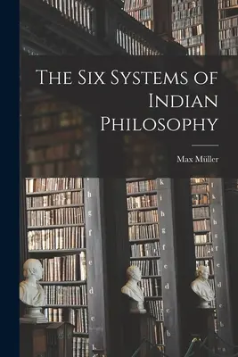 Sześć systemów filozofii indyjskiej - The Six Systems of Indian Philosophy