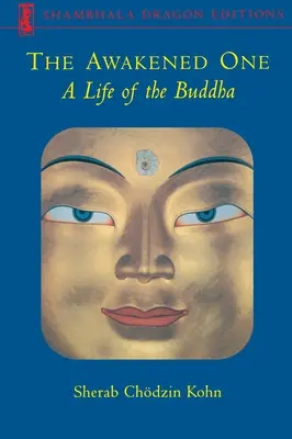 Przebudzony: życie Buddy - The Awakened One: A Life of the Buddha