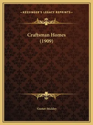 Domy rzemieślnicze (1909) - Craftsman Homes (1909)