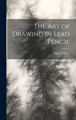 Sztuka rysowania ołówkiem - The art of Drawing in Lead Pencil