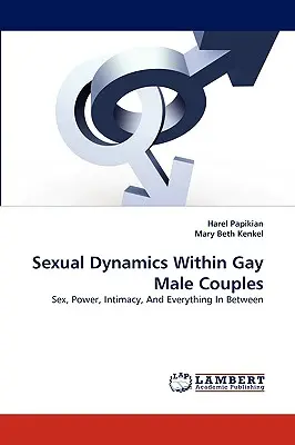 Dynamika seksualna w męskich parach homoseksualnych - Sexual Dynamics Within Gay Male Couples