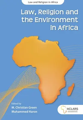 Prawo, religia i środowisko w Afryce - Law, Religion and the Environment in Africa