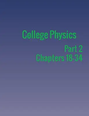 Fizyka w szkole wyższej: Część 2 - College Physics: Part 2