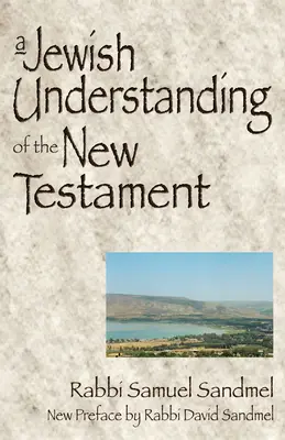 Żydowskie zrozumienie Nowego Testamentu - A Jewish Understanding of the New Testament