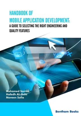 Podręcznik tworzenia aplikacji mobilnych: Przewodnik po wyborze odpowiednich funkcji inżynieryjnych i jakościowych - Handbook of Mobile Application Development: A Guide to Selecting the Right Engineering and Quality Features