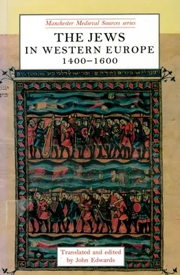 Żydzi w Europie Zachodniej, 1400-1600 - The Jews in Western Europe, 1400-1600