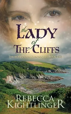 The Lady of the Cliffs: Księga druga Kronik Bury Down - The Lady of the Cliffs: Book Two of The Bury Down Chronicles