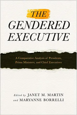 The Gendered Executive: Analiza porównawcza prezydentów, premierów i dyrektorów generalnych - The Gendered Executive: A Comparative Analysis of Presidents, Prime Ministers, and Chief Executives