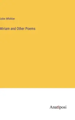 Miriam i inne wiersze - Miriam and Other Poems