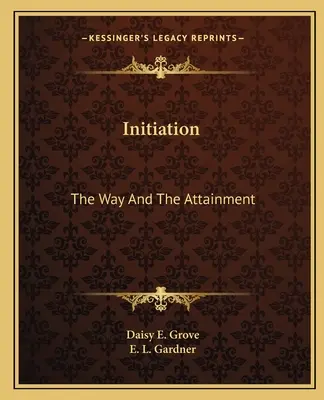 Inicjacja: Droga i osiągnięcie - Initiation: The Way And The Attainment