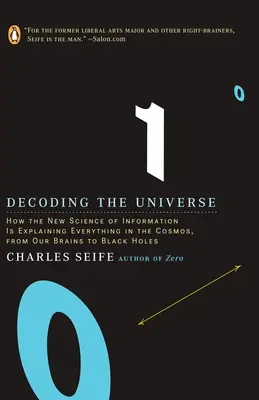 Decoding the Universe: Jak nowa nauka o informacji wyjaśnia wszystko w kosmosie, od mózgu po czarne dziury - Decoding the Universe: How the New Science of Information Is Explaining Everythingin the Cosmos, fromOu r Brains to Black Holes
