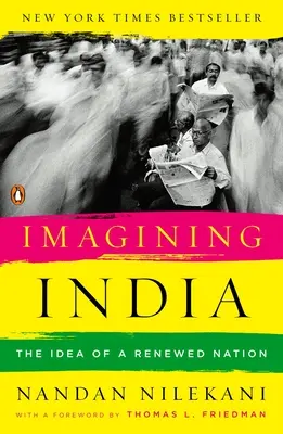 Wyobrażając sobie Indie: Idea odnowionego narodu - Imagining India: The Idea of a Renewed Nation