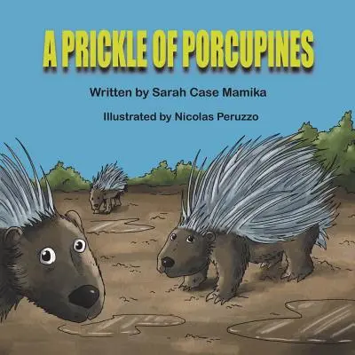 Kłujący jeżozwierz - A Prickle of Porcupines