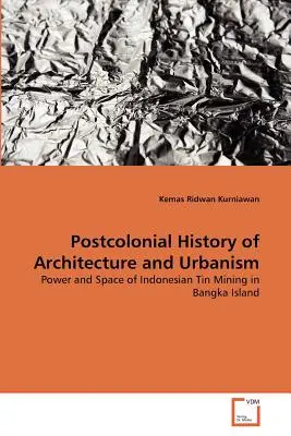 Postkolonialna historia architektury i urbanistyki - Postcolonial History of Architecture and Urbanism