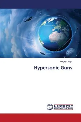 Broń hipersoniczna - Hypersonic Guns