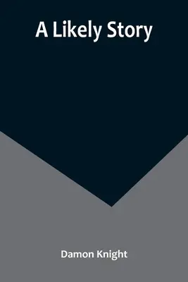 Prawdopodobna historia - A Likely Story