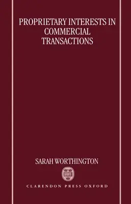 Własne interesy w transakcjach handlowych - Proprietary Interests in Commercial Transactions