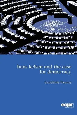 Hans Kelsen i argumenty na rzecz demokracji - Hans Kelsen and the Case for Democracy