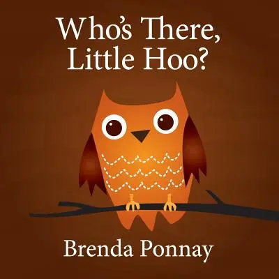 Kto tam, Mały Hoo? - Who's There, Little Hoo?