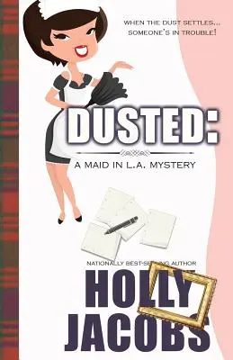 Dusted: Pokojówka w tajemnicach Los Angeles - Dusted: A Maid in LA Mysteries