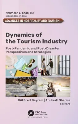 Dynamika przemysłu turystycznego: Perspektywy i strategie po pandemii i katastrofie - Dynamics of the Tourism Industry: Post-Pandemic and Post-Disaster Perspectives and Strategies
