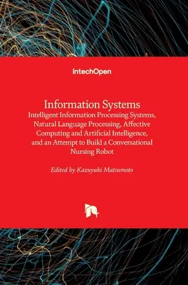 Systemy informatyczne: Inteligentne systemy przetwarzania informacji, przetwarzanie języka naturalnego, obliczenia afektywne i sztuczna inteligencja - Information Systems: Intelligent Information Processing Systems, Natural Language Processing, Affective Computing and Artificial Intelligen