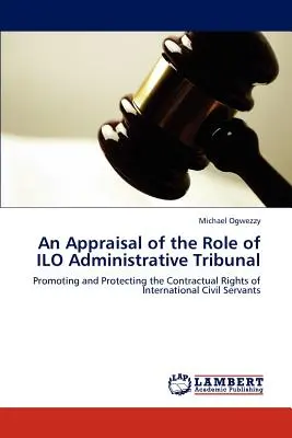 Ocena roli Trybunału Administracyjnego Międzynarodowej Organizacji Pracy - An Appraisal of the Role of ILO Administrative Tribunal