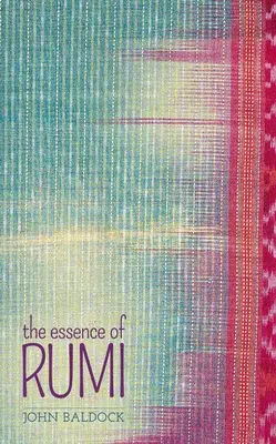 Esencja Rumiego - The Essence of Rumi