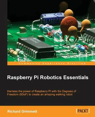 Podstawy robotyki na Raspberry Pi - Raspberry Pi Robotics Essentials