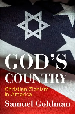 Kraj Boga: Chrześcijański syjonizm w Ameryce - God's Country: Christian Zionism in America